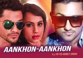 Aankhon Aankhon Yo Yo Honey Singh